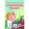 Záchranářské pohádky - Zuzana Pospíšilová; Zdeňka Študlarová
