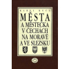 Města a městečka VIII.díl v Čechách, na Moravě a ve Slezku