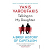 Talking to My Daughter About the Economy - Yanis Varoufakis