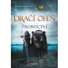 Dračí oheň - Proroctví (Kristina Hlaváčková)