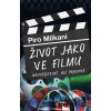 Život jako ve filmu - Piro Milkani