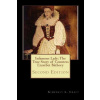 Infamous Lady: The True Story of Countess Erzsébet Báthory: Second Edition