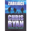 Zabijáci - Chris Ryan