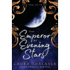 The Emperor of Evening Stars - Laura Thalassa