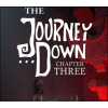 The Journey Down: Chapter Three Steam CD Key