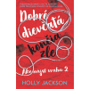 Dobré dievčatá končia zle - Holly Jackson