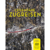 Lonely Planet Bildband Legendäre Zugreisen