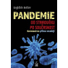 Pandemie od starověku po současnost - Vojtěch Heller