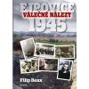 Válečné nálezy Ejpovice 1945 - Filip Beax