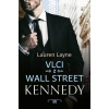 Vlci z Wall Street Kennedy (3) - Lauren Layne