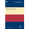 Evropské právo 5. vydání - Arnold Rainer, Luboš Tichý, Jiří Zemánek, Tomáš Dumbrovský