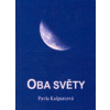 Oba světy - Pavla Kašparcová
