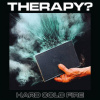 Therapy? - Hard Cold Fire / Digisleeve [CD]