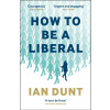 How To Be A Liberal