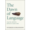 The Dawn of Language