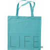 Nákupná taška Design Letters Life tyrkys