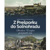 Z Prešporku do Soľnohradu - Robert Hofrichter, Peter Janoviček