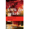 Útěk do pekel, 3. vydání