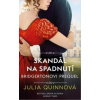 Skandál na spadnutí - Julia Quinn