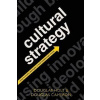 Cultural Strategy - Douglas Holt, Douglas Cameron