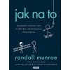 Jak na to - Randall Munroe
