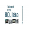 Taková byla 60 léta Obrazy z let 1960 1969 - Motýl Ivan