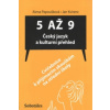 5 až 9 Český jazyk a kulturní přehled