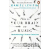 This is Your Brain on Music - Daniel Levitin