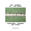 The Concept of the Social:Scepticism, Idleness and Utopia - Malcolm Bull, Verso Books