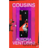 Cousins - Aurora Venturini