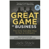 The Great Game of Business: The Only Sensible Way to Run a Company