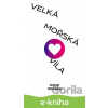 E-kniha Velká mořská víla: Jedlíci čokolády po deseti letech - David Drábek