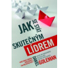 Jak se stát skutečným lídrem