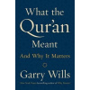 What The QurAn Meant