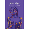 Andělé mezi námi - Vilas Manuel