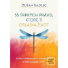 55 trpkých právd, ktoré… (Dušan Kadlec)