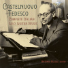 Castelnuovo-Tedesco: Complete Italian Solo Guitar Music (CD) (Antonio Rugolo)