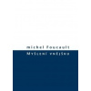 Myšlení vnějšku - Foucault Michel