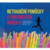 Netradiční pomůcky v pohybových hrách II - Jaroslav Kupr, Pavlína Kuderová, Lenka Knopová