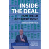 Inside the Deal : How the EU Got Brexit Done