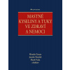 Mastné kyseliny a tuky ve zdraví a nemoci - Zeman Miroslav