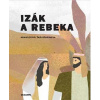 Izák a Rebeka - Ivana Pecháčková