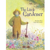 The Little Gardener (Watts Bernadette)