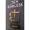 Jen záblesk - Jan Podešva