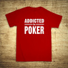Addicted to poker, Barva Červená, Velikost XL Bezvatriko.cz 104004