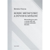 Břetislav Horyna: Konec metafyziky a důvod k myšlení - Blumenbergova péče o rozum jako typ následováníhodné filosofie