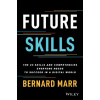 Future Skills: The 20 Skills and Competencies Ever yone Needs to Succeed in a Digital World