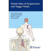 Pocket Atlas of Acupuncture and Trigger Points