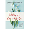 Keby si len vedela (Hannah Beckerman)