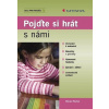 Pojďte si hrát s námi